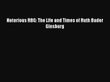 Read Notorious RBG: The Life and Times of Ruth Bader Ginsburg PDF FreeRead Notorious RBG: The