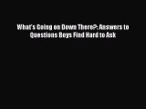 Read What's Going on Down There?: Answers to Questions Boys Find Hard to Ask Ebook Free