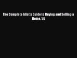 [PDF] The Complete Idiot's Guide to Buying and Selling a Home 5E Read Online