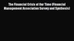 [PDF] The Financial Crisis of Our Time (Financial Management Association Survey and Synthesis)