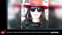 Mad Mag : Isabelle Balkany annonce le retour d'Ayem Nour sur NRJ12 ! (Vidéo)