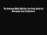[PDF] The National NMLS SAFE Act Test Prep Guide for Mortgage Loan Originators Read Online