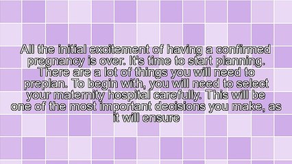 Crucial Points to Consider While You Choose Your Maternity Hospital