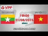 U19 Myanmar vs U19 Việt Nam – U19 Đông Nam Á | FULL