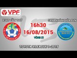 XSKT Cần Thơ vs Sanna Khánh Hòa BVN - V.League 2015 | FULL