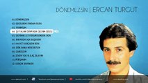 Ercan Turgut - Şu Yalan Dünyaya Geldim Geleli