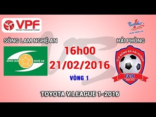 Sông Lam Nghệ An vs Hải Phòng - V.League 2016 | FULL