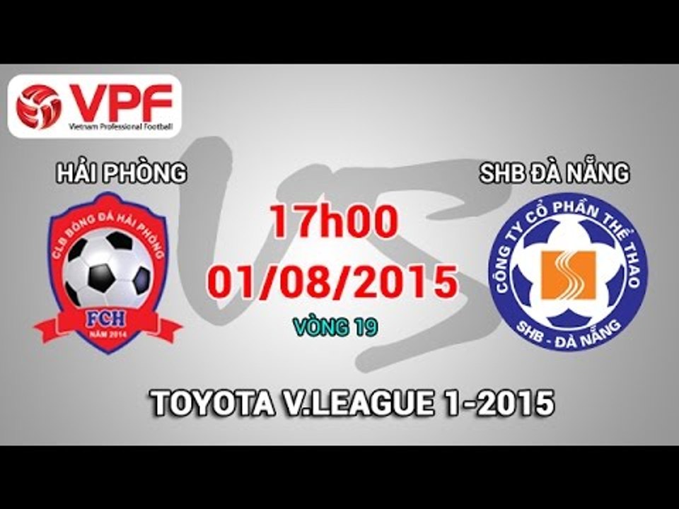 Hải Phòng vs SHB Đà Nẵng - V.League 2015 | FULL