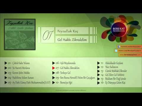 Gel Hakkı Zikredelim - Feyzullah Koç