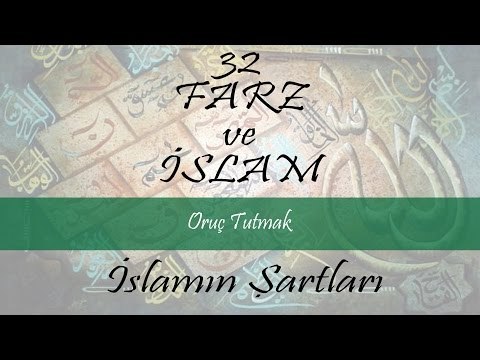 İslamın Şartları - Oruç Tutmak