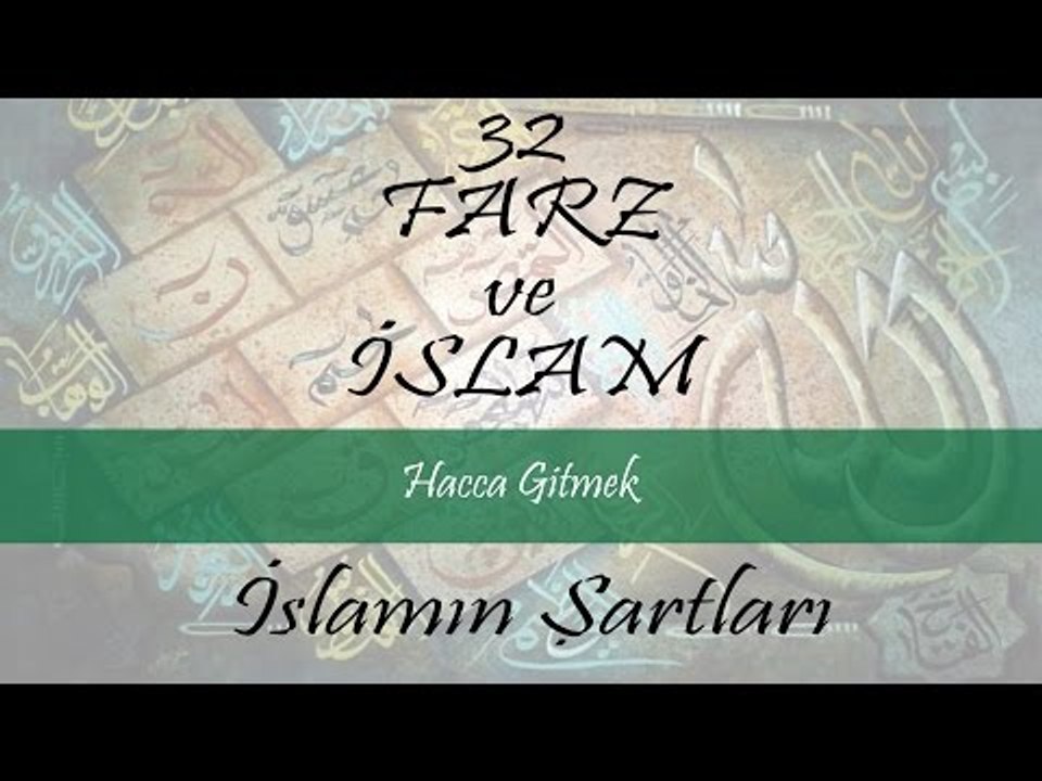 İslamın Şartları - Hacca Gitmek