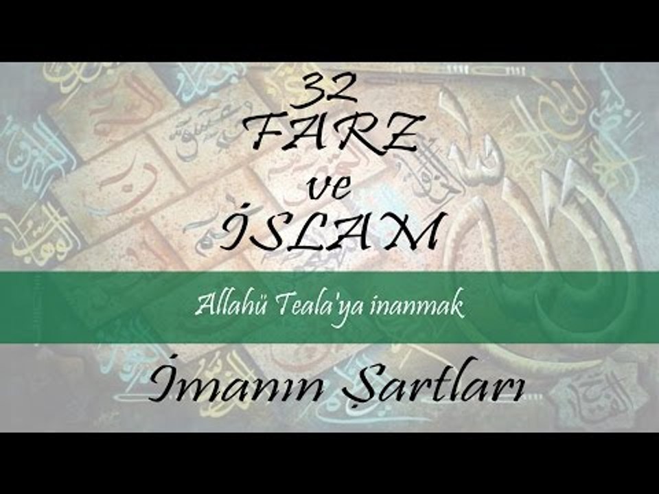 İmanın Şartları - Allah Teala'ya İnanmak