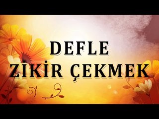 Defle zikir çekmek - Sorularla İslamiyet