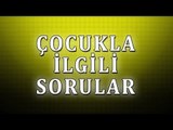 Çocukla ilgili sorular - Sorularla İslamiyet