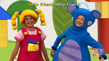 Hello Friend - Mother Goose Club Songs for Children