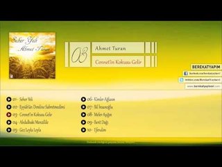 Ahmet Turan - Cennetin Kokusu Gelir