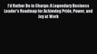 Read I'd Rather Be in Charge: A Legendary Business Leader's Roadmap for Achieving Pride Power