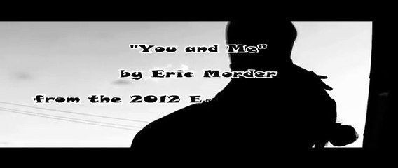 Eric Morder  "You and Me"  Music Video  with lyrics (World Music 720p)