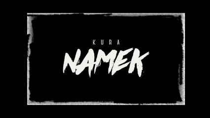 DJ KURA - NAMEK