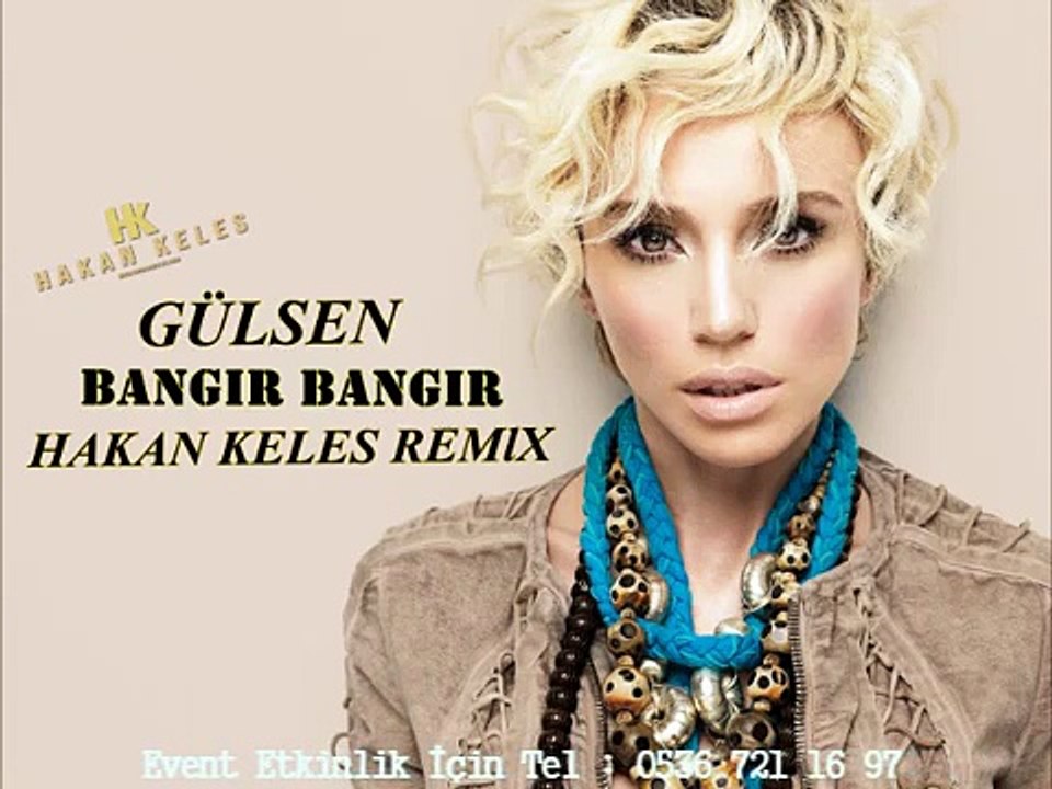 Gülşen bangır bangır remix 2016