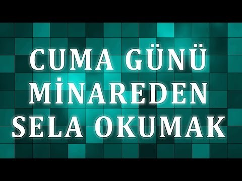 Cuma günü minareden sela okumak - Sorularla İslamiyet