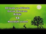 80lerde 90larda çocuk olanların bildiği 14 nostaljik lezzet