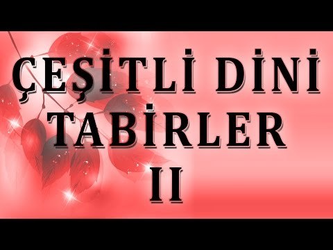 Çeşitli dini tabirler 2 - Sorularla İslamiyet