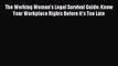 Read The Working Woman's Legal Survival Guide: Know Your Workplace Rights Before It's Too Late