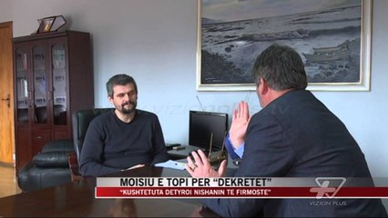 Moisiu e Topi për “dekretet” - News, Lajme - Vizion Plus