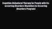 PDF Cognitive-Behavioral Therapy for People with Co-occurring Disorders (Hazelden Co-Occurring