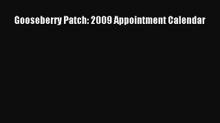 Read Gooseberry Patch: 2009 Appointment Calendar Ebook Free