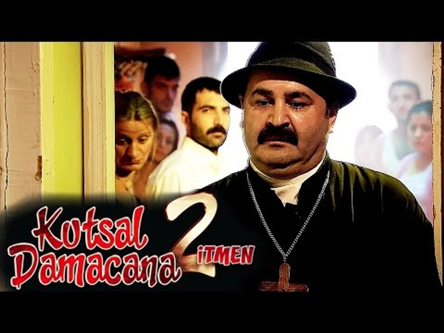 Kutsal Damacana 2 İtmen - Türk Filmi - Dailymotion Video