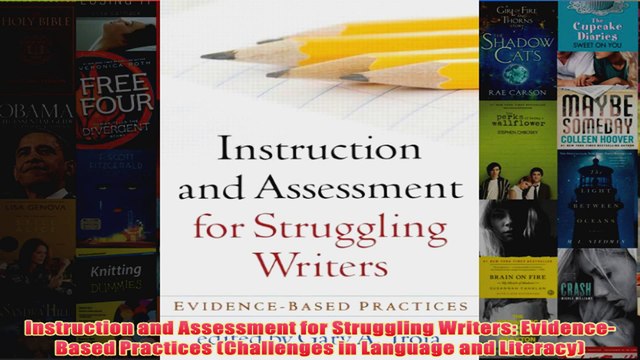 Download PDF Instruction and Assessment for Struggling Writers EvidenceBased Practices Challenges in FULL FREE