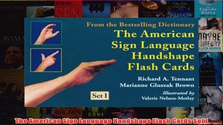 Download PDF  The American Sign Language Handshape Flash Cards Set I FULL FREE
