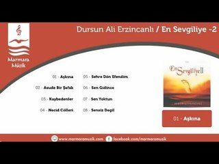 Dursun Ali Erzincanlı - Sen Gidince