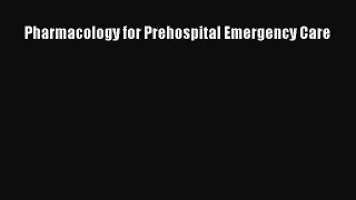 [PDF] Pharmacology for Prehospital Emergency Care [Read] Full Ebook