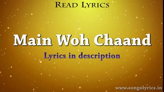 Main Woh Chaand (Teraa Surroor) - Full Song With Lyrics - Darshan Raval