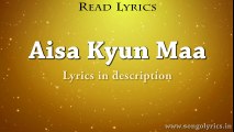 Aisa Kyun Maa (Neerja) - Full song with lyrics - Sunidhi Chauhan