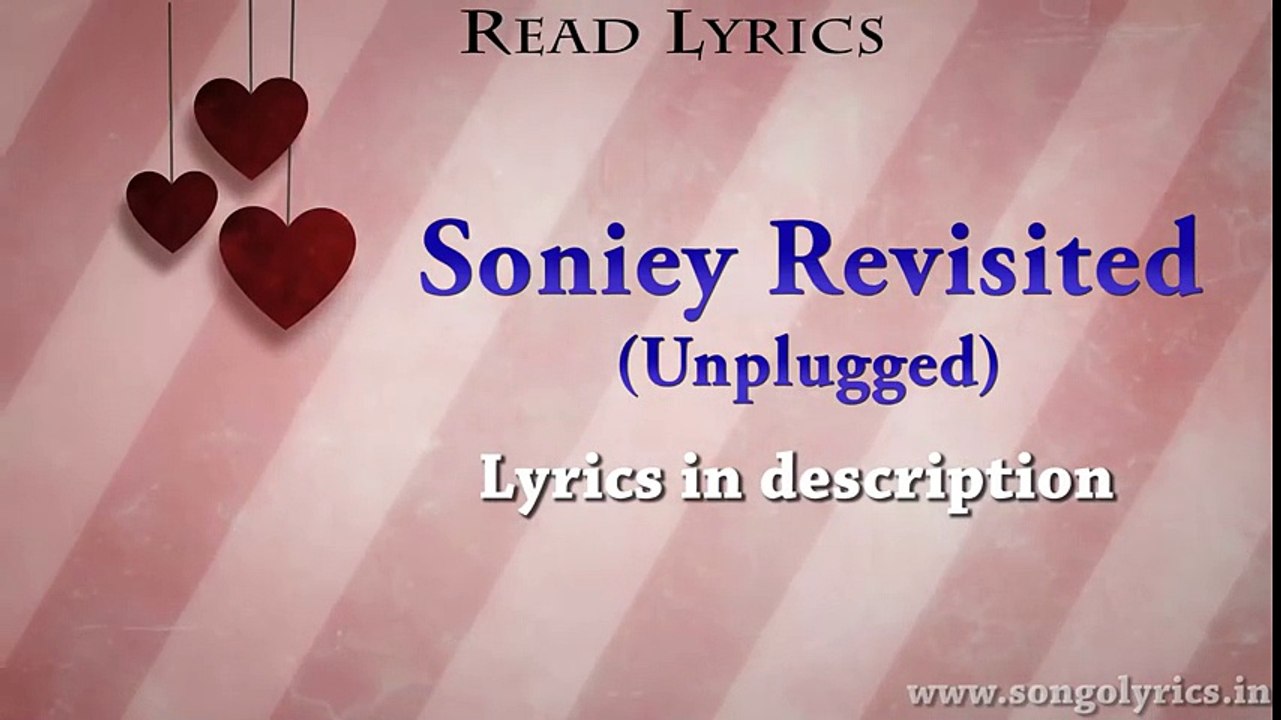 Soniye Revisited Unplugged (BHK Bhalla@Halla.kom) - Full Song Lyrics - Rahul Mishra