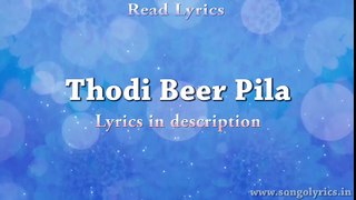 Thodi Beer Pila Full Song With Lyrics - Aditya Salankar & Michelle Carmen