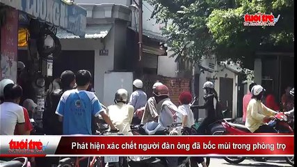 Phát hiện xác chết người đàn ông đã bốc mùi trong phòng trọ