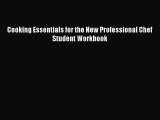 [Download PDF] Cooking Essentials for the New Professional Chef Student Workbook [Read] Full