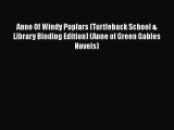 [PDF] Anne Of Windy Poplars (Turtleback School & Library Binding Edition) (Anne of Green Gables