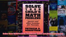 Download PDF  Solve Your Childs Math Problems Quick and Easy Lessons for Parents FULL FREE