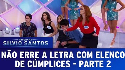Não Erre a Letra com elenco adulto de Cúmplices - 21.02.16 - Parte 2