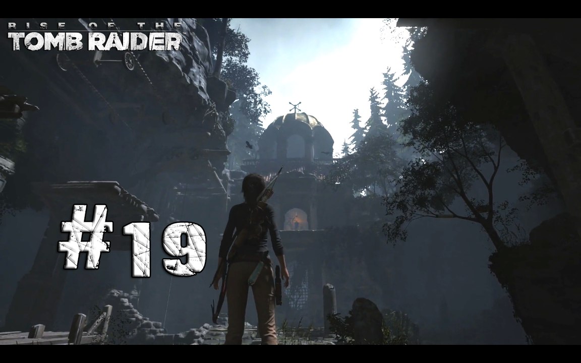 Rise of the Tomb Raider [19] - "La maison des amoindris"