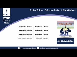 Saliha Erdim - Zekeriya Erdim - Aile Okulu 7.Bölüm