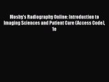 [PDF] Mosby's Radiography Online: Introduction to Imaging Sciences and Patient Care (Access