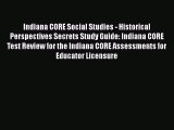 [PDF] Indiana CORE Social Studies - Historical Perspectives Secrets Study Guide: Indiana CORE