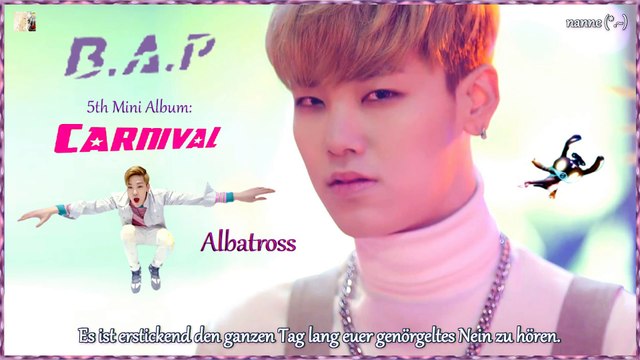 B.A.P - Albatross k-pop [german Sub] 5th Mini Album CARNIVA